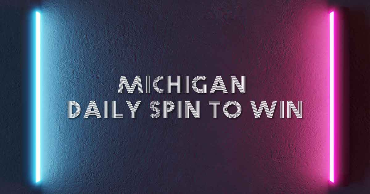 Michigan Daily Spin to Win