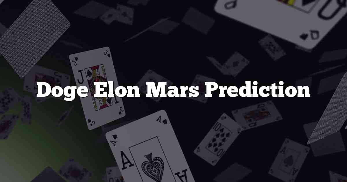 Doge Elon Mars Prediction