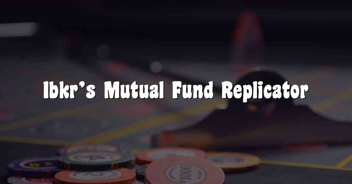 Ibkr’s Mutual Fund Replicator