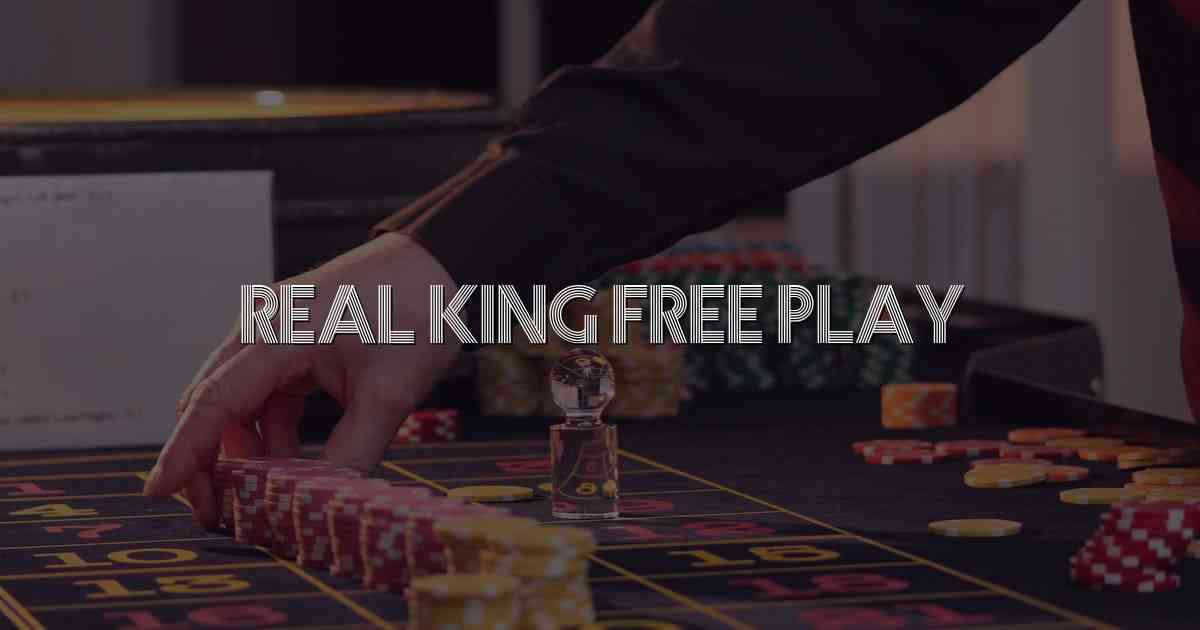 Real King Free Play